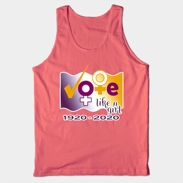 Vote Like a Girl centennial Tank Top by BottleRocket